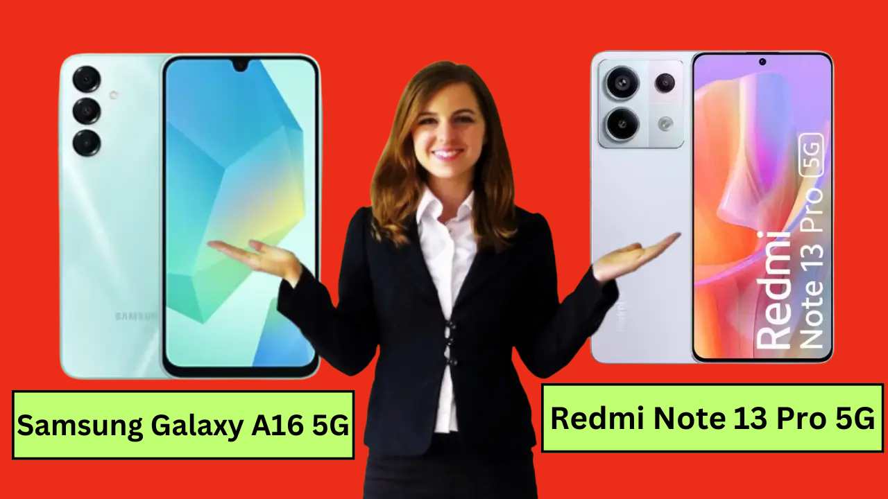 Samsung Galaxy A16 5G vs Redmi Note 13 Pro 5G